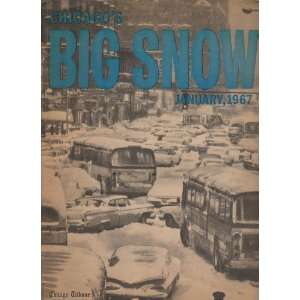   Chicago BIG SNOW January, 1967 Photo Magazine Issue: Chicago Tribune