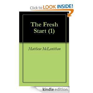 The Fresh Start (1) Matthew McLenithan  Kindle Store