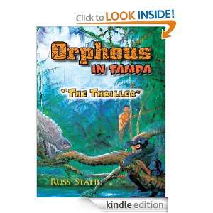 Orpheus in Tampa The Thriller Russ Stahl  Kindle Store