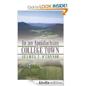 In an Appalachian College Town Seamus F. OConnor  Kindle 