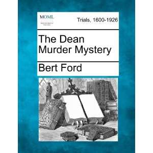  The Dean Murder Mystery (9781275085824) Bert Ford Books