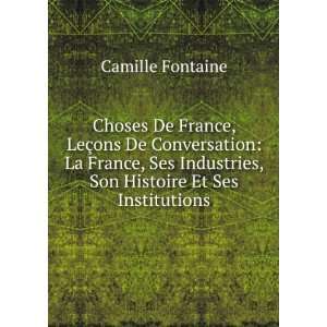 Choses De France, LeÃ§ons De Conversation La France, Ses Industries 