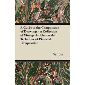   the Technique of Pictorial Composition (9781447430353) Various Books