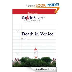 GradeSaver(tm) ClassicNotes Death in Venice Rachel Nolan  