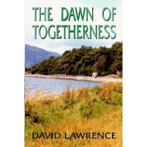  The Dawn of Togetherness (9780755201853) David Lawrence 