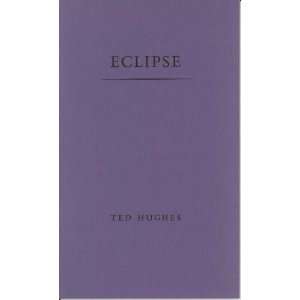  Eclipse (9780706803297): Ted Hughes: Books