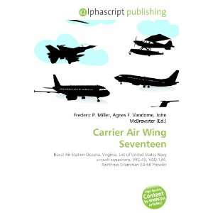 Carrier Air Wing Seventeen (9786133840676) Books