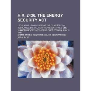  H.R. 2436, the Energy Security Act: legislative hearing 