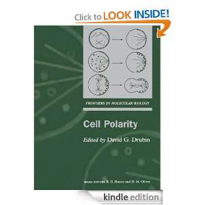 Cell Polarity (Practical Approach): David Drubin:  Kindle 