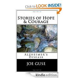   of Hope & Courage Alzheimers Disease eBook Joe Guse Kindle Store