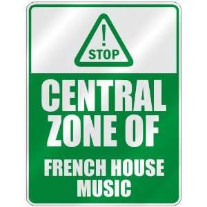  STOP  CENTRAL ZONE OF FRENCH HOUSE  PARKING SIGN MUSIC 