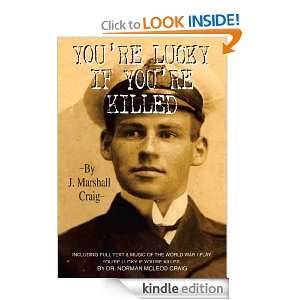  RE LUCKY IF YOURE KILLED J. Marshall Craig  Kindle Store