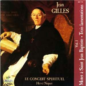  Jean Gilles: Le Concert Spirituel, Vol. 1 (Motet a Saint 