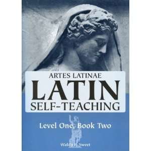  Artes Latinae Level 2, Part 4 (9781579700348) Waldo E 