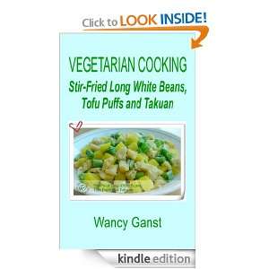 Vegetarian Cooking Stir Fried Long White Beans, Tofu Puffs and Takuan 