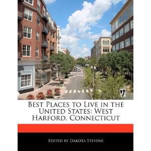  Best Places to Live in the United States West Harford 