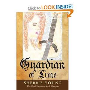  Guardian of Time (9781456766030) Sherrie Young Books