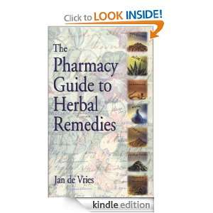 The Pharmacy Guide to Herbal Remedies (Pharmacy guides) J Vries 