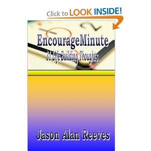    EncourageMinute 2007 (9780557036110) Jason Alan Reeves Books