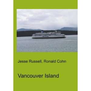  Vancouver Island Ronald Cohn Jesse Russell Books