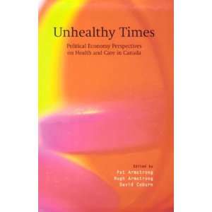  Unhealthy Times Political Economy Perspectives on Health and Care 