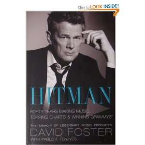   Music, Topping The Charts, And Winning Grammys David Foster Books