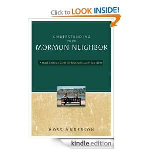 Understanding Your Mormon Neighbor A Quick Christian Guide for 