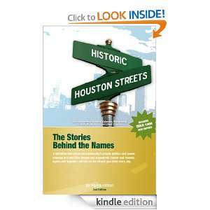 Historic Houston Streets The Stories Behind the Names Marks Hinton 