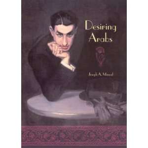  Desiring Arabs [Paperback] Joseph A. Massad Books