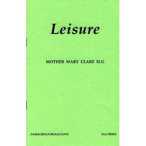  Leisure (Fairacres Publications) (9780728301979) Mother 