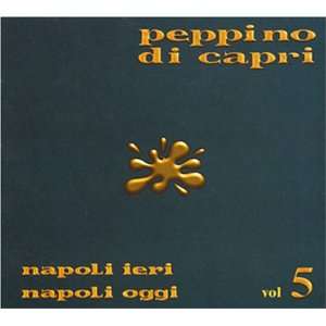  Napoli ieri Napoli oggi vol.5 Peppino di Capri Music