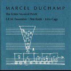 Marcel Duchamp   The Entire Musical Work of Marcel Duchamp [9/14 