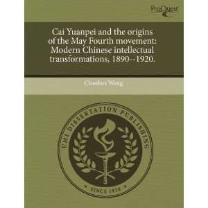  Cai Yuanpei and the origins of the May Fourth movement 