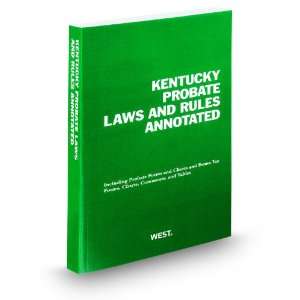  Kentucky Probate Laws and Rules Annotated, 2012 ed 