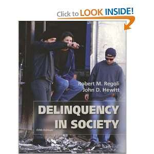  Delinquency in Society (9780072821208) Robert M. Regoli 
