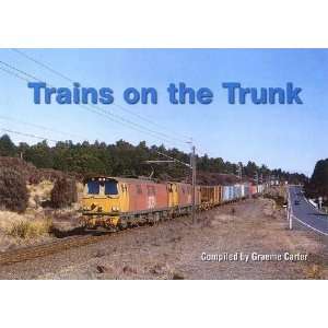  Trains on the Trunk (9780908573851) Graeme Carter Books