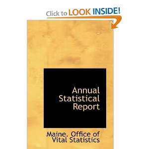   Report (9781110068487) Maine. Office of Vital Statistics Books
