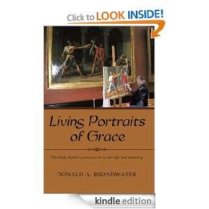 Living Portraits of Grace The Holy Spirits presence in us for life 