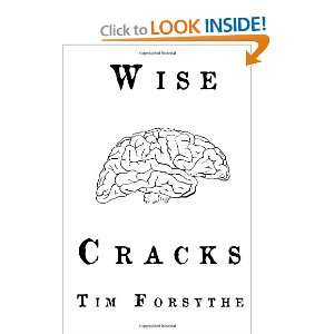  Wise Cracks (9781463571702) Tim Forsythe Books