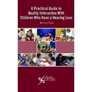   with Children who Have a Hearing Loss [Paperback] Morag Clark Books