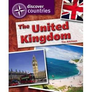  United Kingdom (Discover Countries) (9780750267830): Tim 