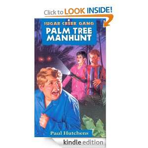 Palm Tree Manhunt (Sugar Creek Gang Series) Paul Hutchens  
