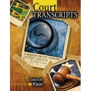 Court Transcripts A Window on the Criminal Justice System KLEIN 