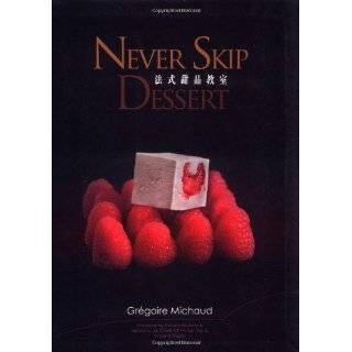 Never Skip Dessert (English and Chinese Edition) by Gregoire Michaud 