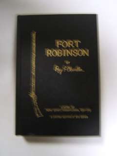 Roy Chandler Book Fort Robinson 559/800 Signed 1st Ed  