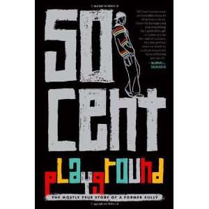  Playground [Hardcover] 50 Cent Books