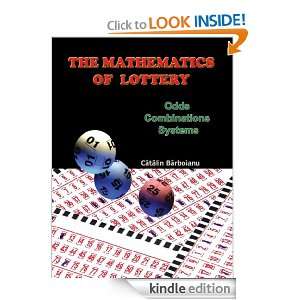 The Mathematics of Lottery Odds, Combinations, Systems Catalin 