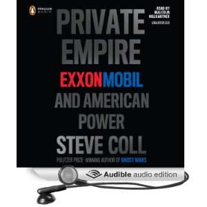 Private Empire ExxonMobil and American Power [Unabridged] [Audible 