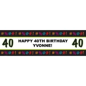  Holy 40   Personalized Birthday Banner Standard 18 x 61 