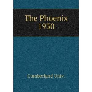  The Phoenix. 1930 Cumberland Univ. Books